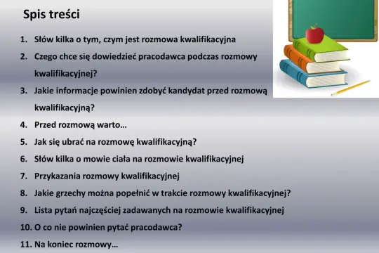 Spis treści prezentacji o rozmowie kwalifikacyjnej. Widoczne punkty to m.in. "Czego chce się dowiedzieć pracodawca?" i "Jak się ubrać?".