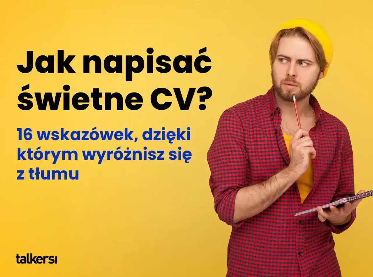 Cechy charakteru w pracy - jak pokazać je w CV i na rozmowie?