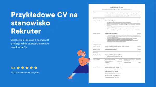 Przebieg pracy zawodowej: Co wpisać, by CV zachwyciło rekrutera?